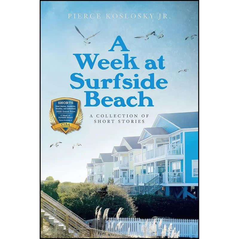 کتاب A Week at Surfside Beach اثر Pierce Koslosky Jr انتشارات Loba Publishing