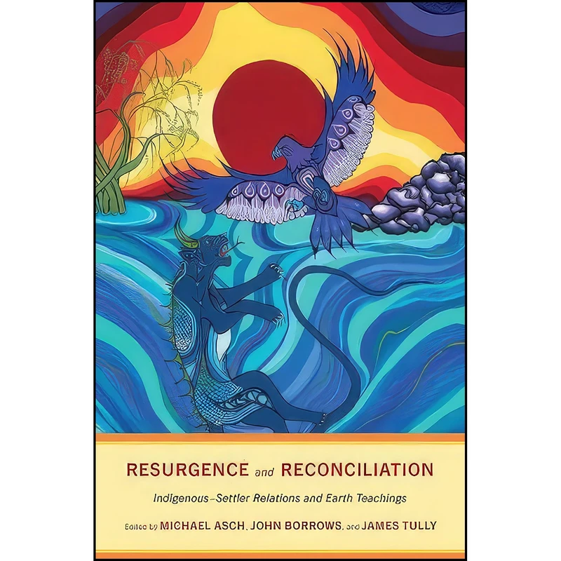 کتاب Resurgence and Reconciliation اثر جمعي از نويسندگان انتشارات University of Toronto Press