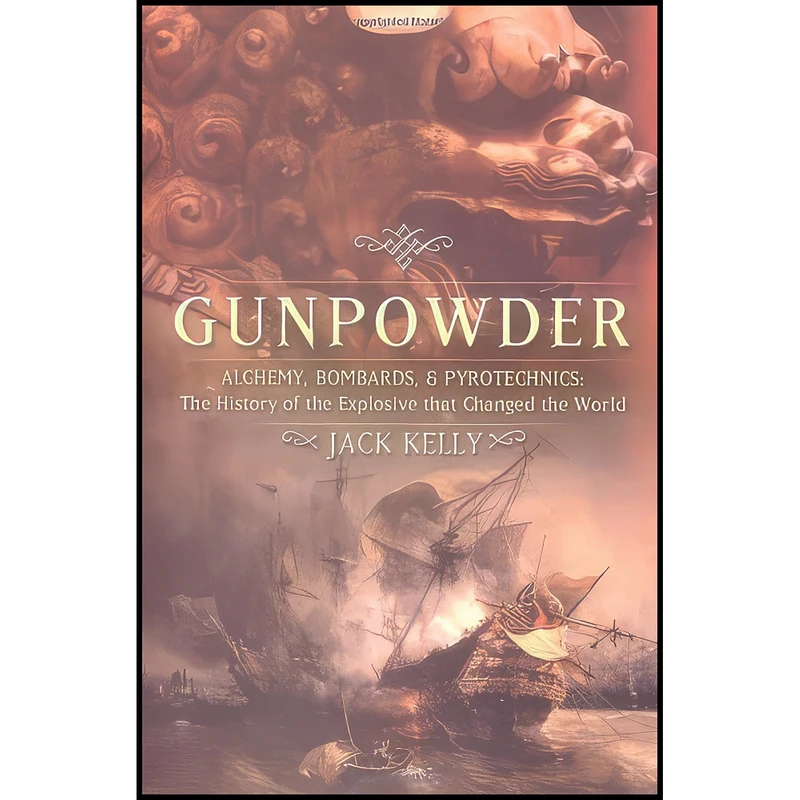 کتاب Gunpowder اثر Jack Kelly انتشارات Basic Books