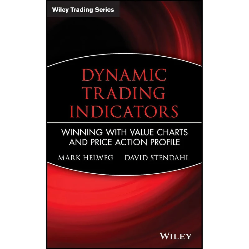 کتاب Dynamic Trading Indicators اثر Mark Helweg and David Stendahl انتشارات Wiley