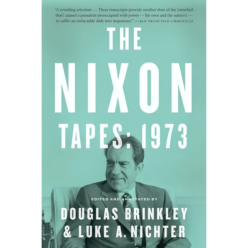 کتاب The Nixon Tapes اثر Douglas Brinkley and Luke Nichter انتشارات Harper