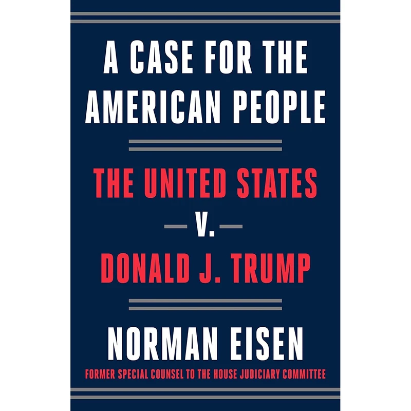 کتاب A Case for the American People اثر Norman Eisen انتشارات Crown