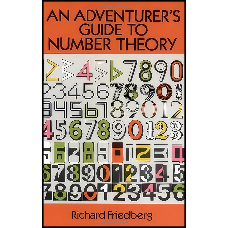 کتاب An Adventurer's Guide to Number Theory  اثر Richard Friedberg انتشارات Dover Publications