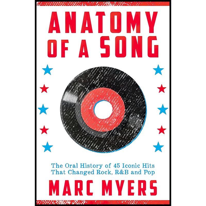 کتاب Anatomy Of A Song اثر Marc Myers انتشارات Grove Press