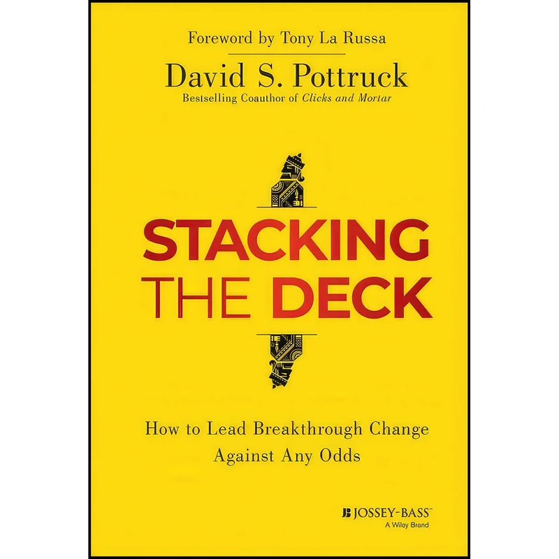 کتاب Stacking the Deck اثر David S. Pottruck انتشارات Jossey-Bass