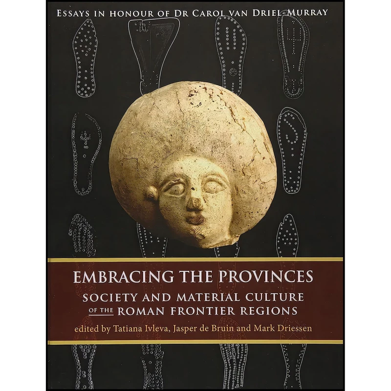 کتاب Embracing the Provinces اثر Tatiana Ivleva and Jasper De Bruin and Mark Driessen انتشارات Oxbow Books