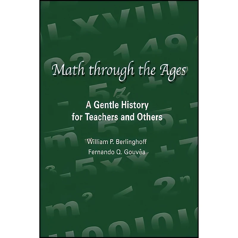 کتاب Math Through the Ages اثر جمعي از نويسندگان انتشارات Oxton House Pub