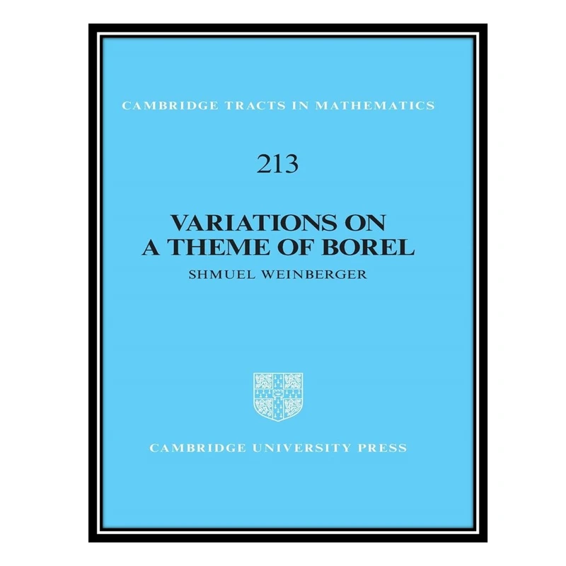کتاب Variations on a Theme of Borel: An Essay on the Role of the Fundamental Group in Rigidity اثر Shmuel Weinberger انتشارات مؤلفین طلایی