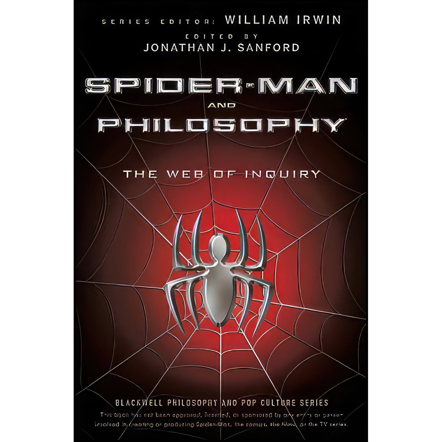 کتاب Spider-Man and Philosophy اثر Jonathan J. Sanford and William Irwin انتشارات Wiley