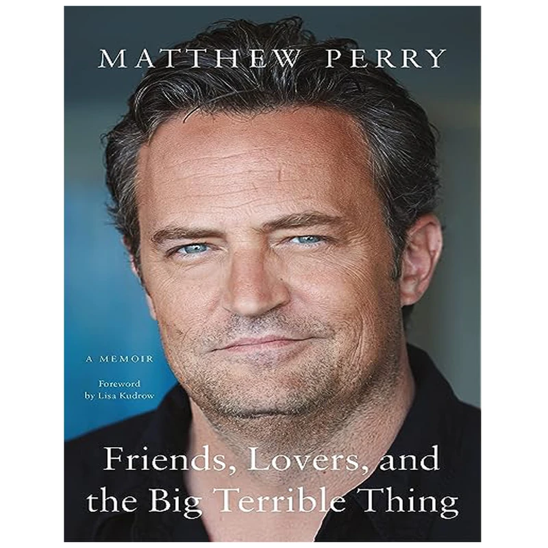 کتاب Friends, Lovers, and the Big Terrible Thing اثر Matthew Perry انتشارات یکتامان