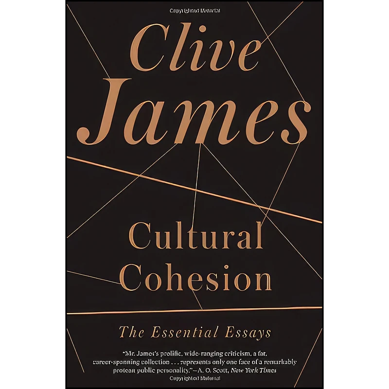 کتاب Cultural Cohesion اثر Clive James انتشارات W. W. Norton & Company