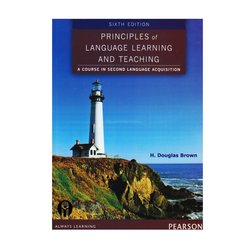 کتاب Principles Of Language Learning And Teaching 6th Edition اثر H. Douglas Brown انتشارات الوندپویان کتاب Principles Of Language Learning And Teaching 6th Edition اثر H. Douglas Brown انتشارات الوندپویان