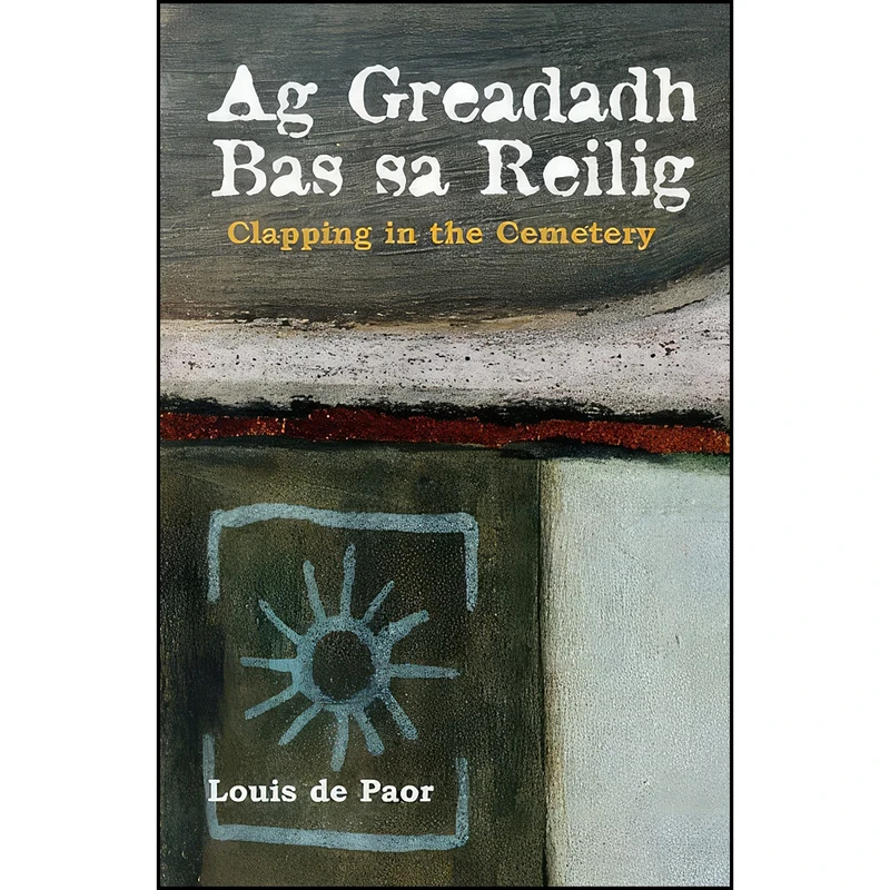 کتاب Clapping in the Cemetery اثر Louis De Paor انتشارات Clo Iar-Chonnachta
