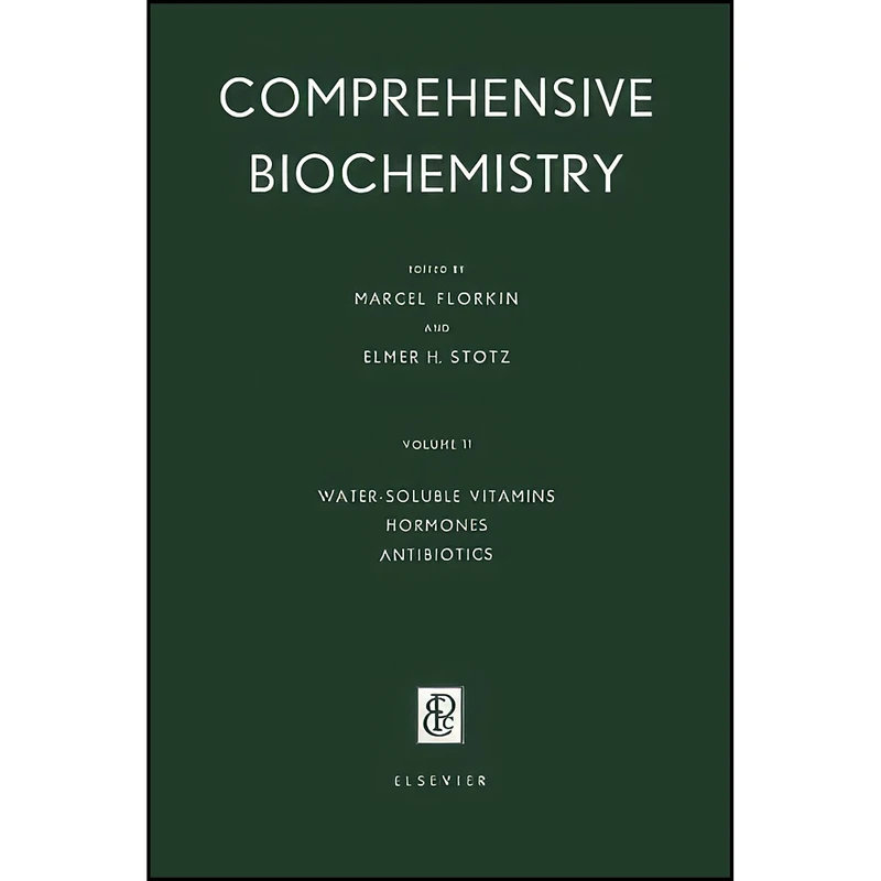 کتاب Water-Soluble Vitamins, Hormones, Antibiotics اثر Marcel Florkin and Elmer H. Stotz انتشارات تازه ها