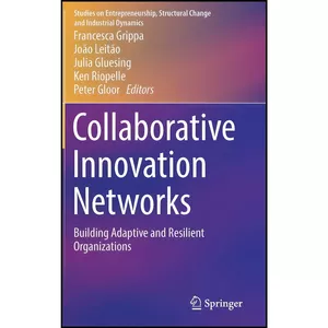 کتاب Collaborative Innovation Networks اثر جمعي از نويسندگان انتشارات Springer