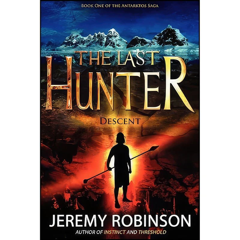 کتاب The Last Hunter - Descent  اثر Jeremy Robinson انتشارات Breakneck Media
