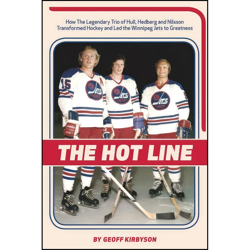کتاب The Hot Line اثر Geoff Kirbyson انتشارات Great Plains Publications