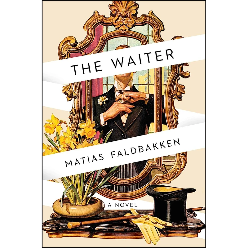 کتاب The Waiter اثر Matias Faldbakken انتشارات Gallery/Scout Press