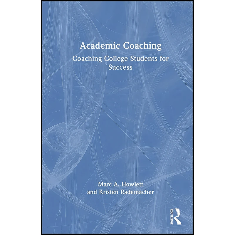 کتاب Academic Coaching اثر جمعي از نويسندگان انتشارات Routledge