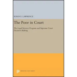 کتاب The Poor in Court اثر Susan E. Lawrence انتشارات Princeton University Press