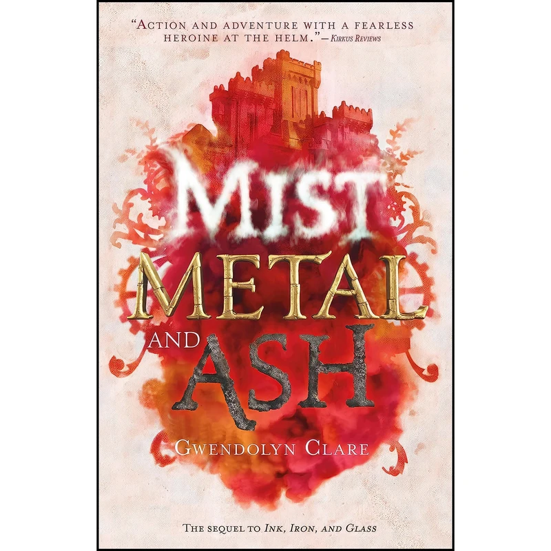 کتاب Mist, Metal, and Ash  اثر Gwendolyn Clare انتشارات Imprint