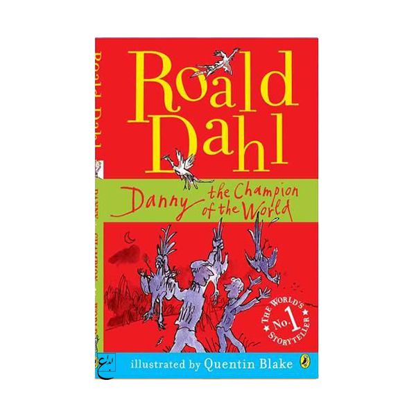 کتاب Roald Dahl Danny the Champion of the World اثر جمعی از نویسندگان انتشارات ابداع