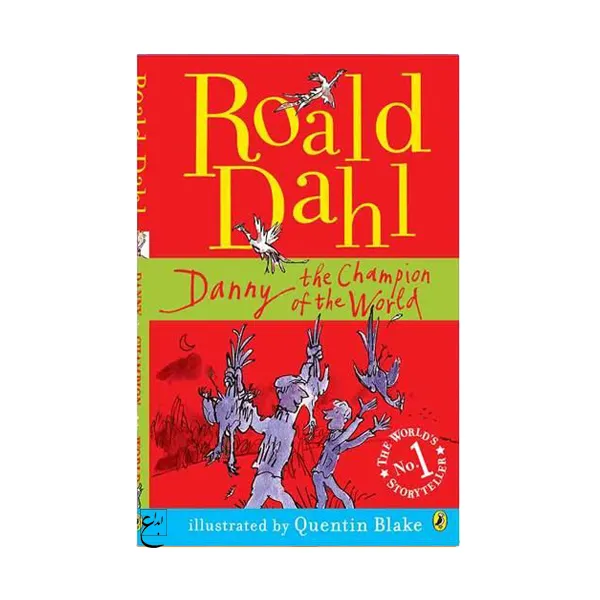 کتاب Roald Dahl Danny the Champion of the World اثر جمعی از نویسندگان انتشارات ابداع