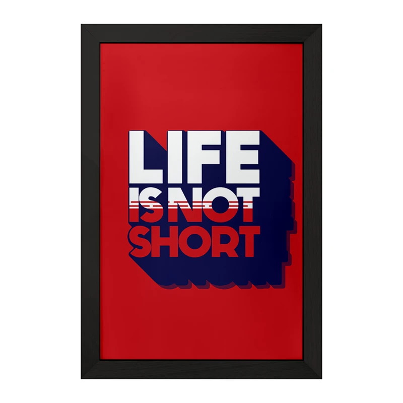 تابلو خندالو مدل Life Is Not Short کد F1998