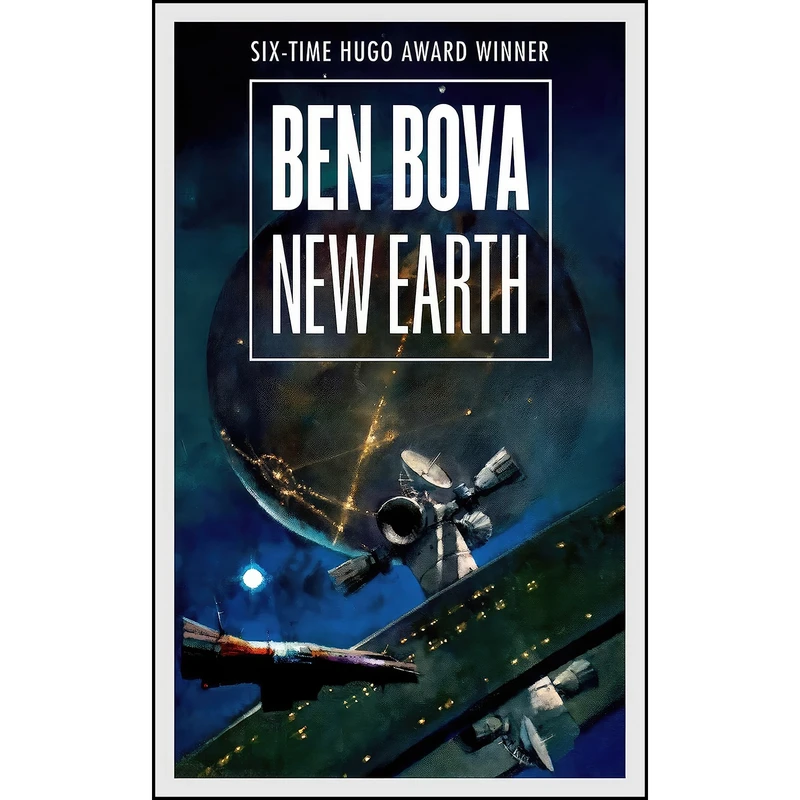 کتاب New Earth  اثر Ben Bova انتشارات Tor Science Fiction