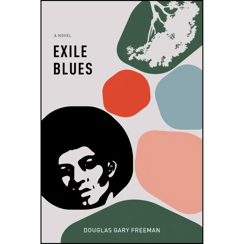 کتاب Exile Blues اثر Douglas Gary Joseph Freeman انتشارات Baraka Books