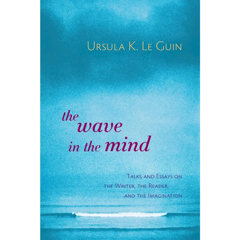 کتاب The Wave in the Mind اثر Ursula K. Le Guin انتشارات Shambhala
