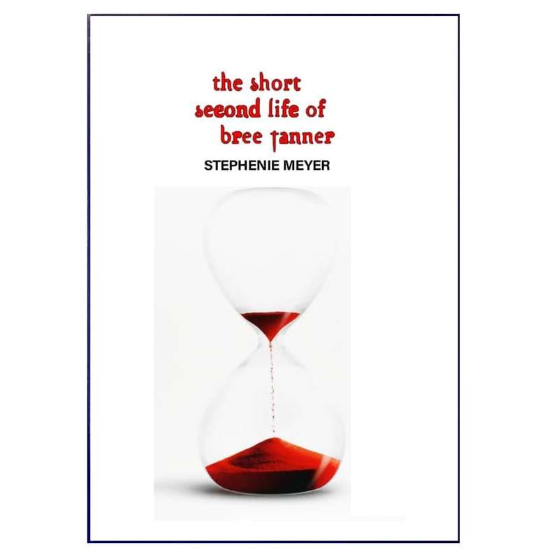 کتاب The Short Second Life of Bree Tanner اثر Stephenie Meyer انتشارات هدف نوین