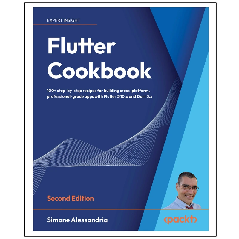 کتاب Flutter Cookbook Second Edition اثر Simone Alessandria انتشارات رایان کاویان