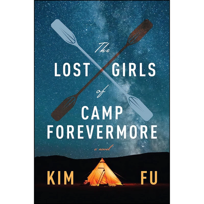 کتاب The Lost Girls Of Camp Forevermore اثر Kim Fu انتشارات Harper