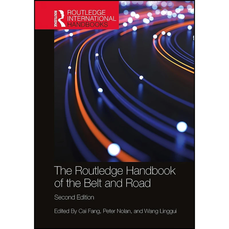 کتاب The Routledge Handbook of the Belt and Road  اثر جمعي از نويسندگان انتشارات Routledge