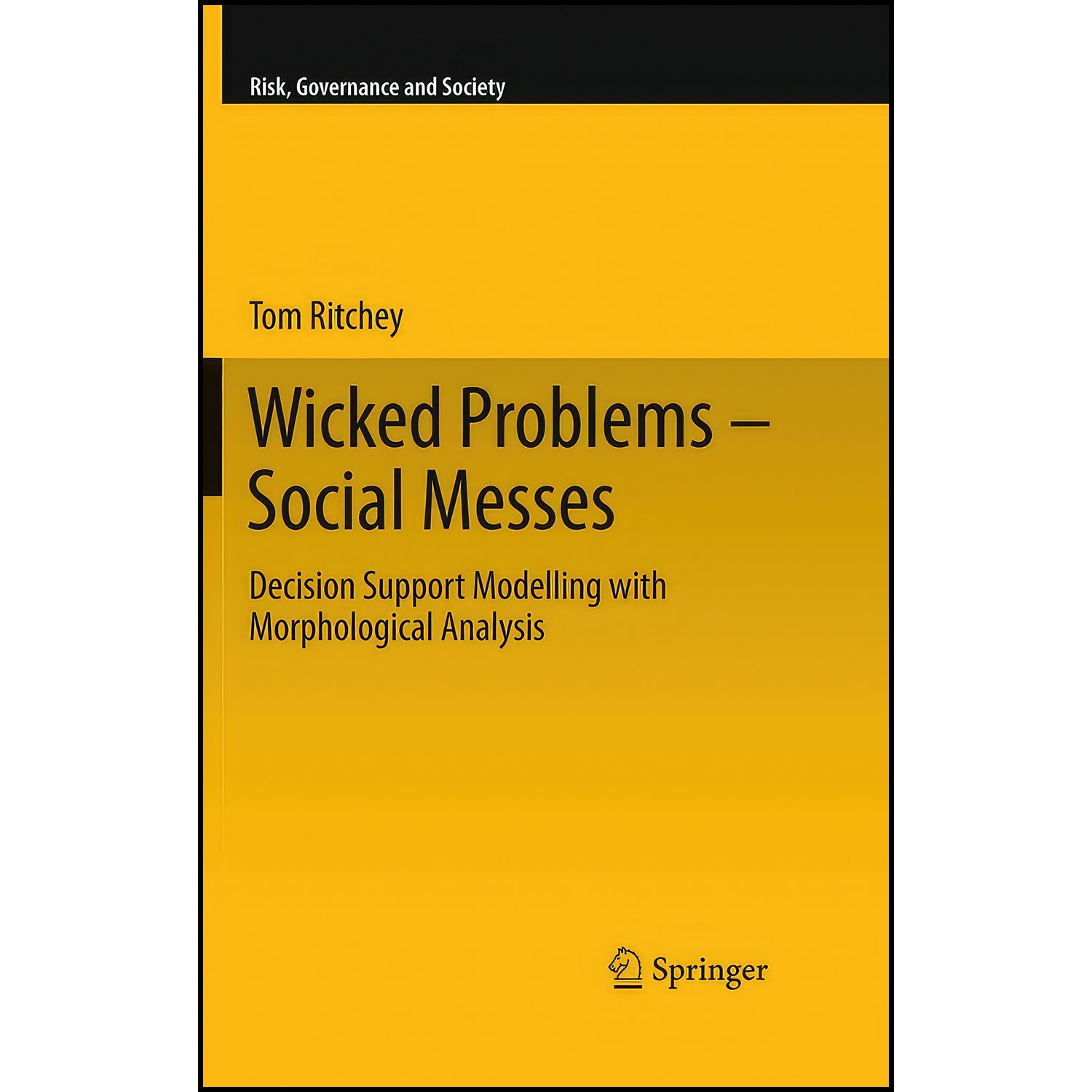 کتاب Wicked Problems – Social Messes اثر Tom Ritchey انتشارات Springer