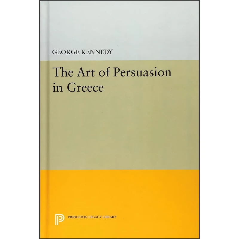 کتاب History of Rhetoric, Volume I اثر George A. Kennedy انتشارات Princeton University Press