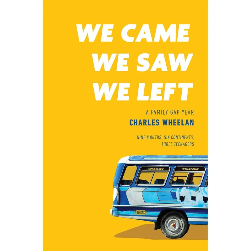 کتاب We Came, We Saw, We Left اثر Charles Wheelan انتشارات W. W. Norton & Company