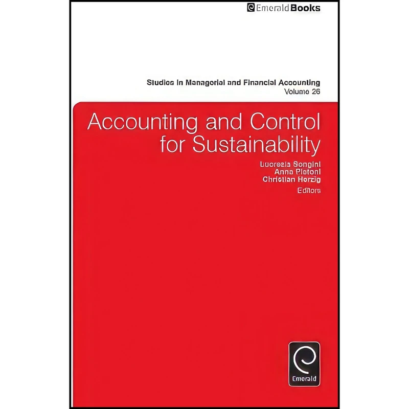کتاب Accounting and Control for Sustainability  اثر جمعي از نويسندگان انتشارات Emerald Publishing Limited