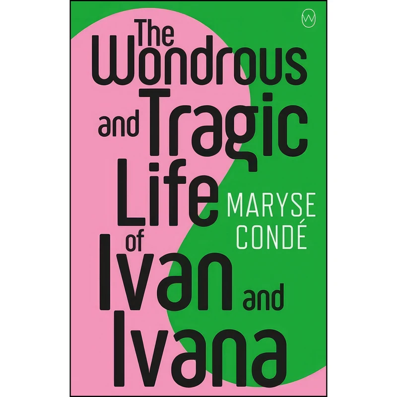 کتاب The Wondrous and Tragic Life of Ivan and Ivana اثر جمعي از نويسندگان انتشارات World Editions