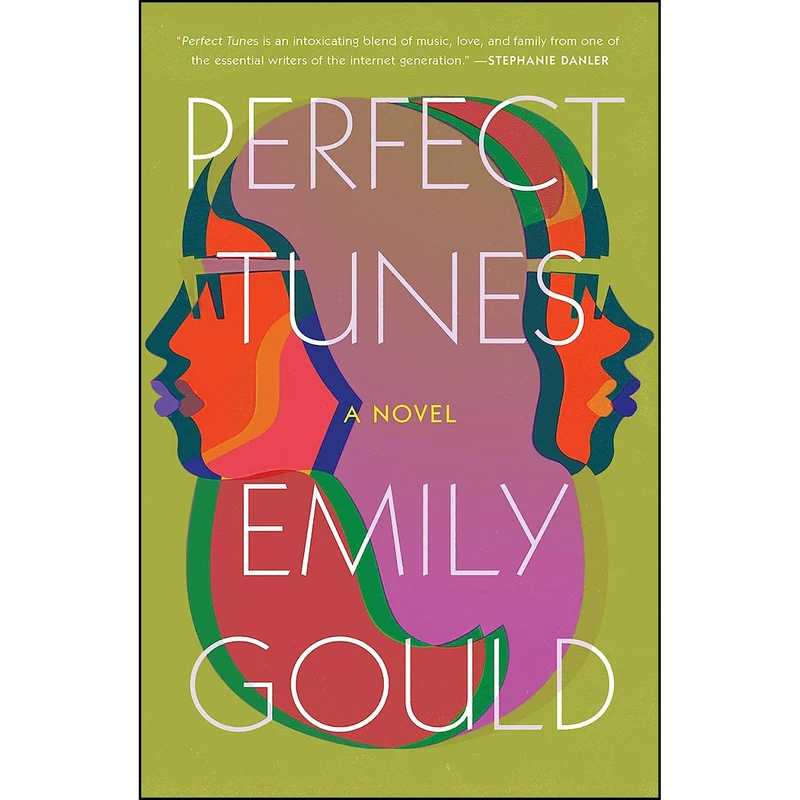کتاب Perfect Tunes اثر Emily Gould انتشارات Avid Reader Press / Simon & Schuster