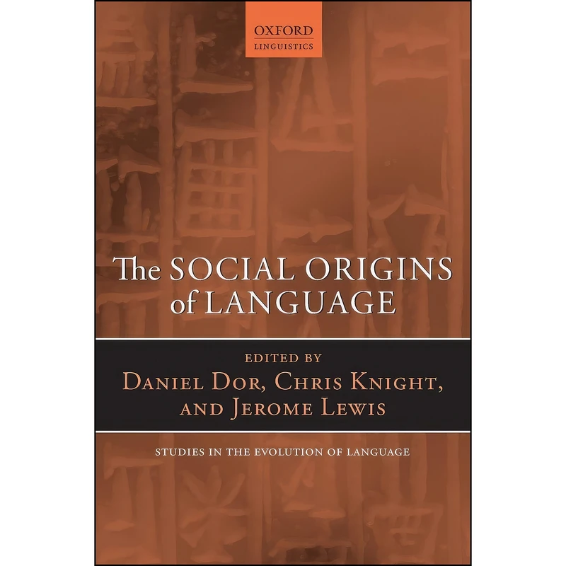 کتاب The Social Origins of Language  اثر جمعي از نويسندگان انتشارات Oxford University Press