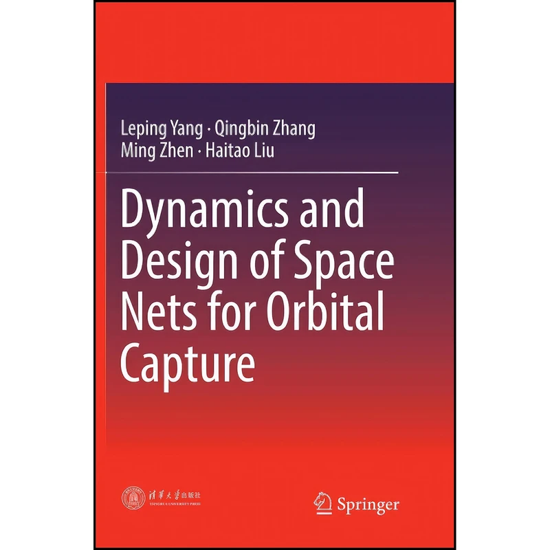 کتاب Dynamics and Design of Space Nets for Orbital Capture اثر جمعي از نويسندگان انتشارات Springer