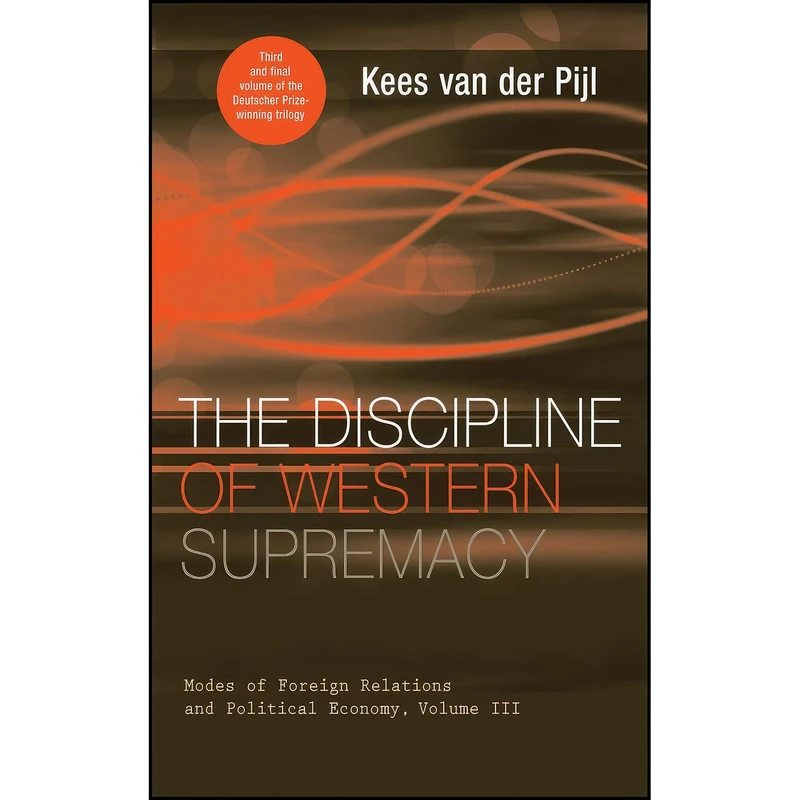 کتاب The Discipline of Western Supremacy اثر Kees van der Pijl انتشارات Pluto Press