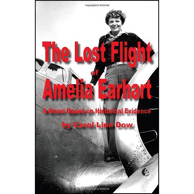 کتاب The Lost Flight of Amelia Earhart اثر Carol Linn Dow انتشارات PrairieBooks