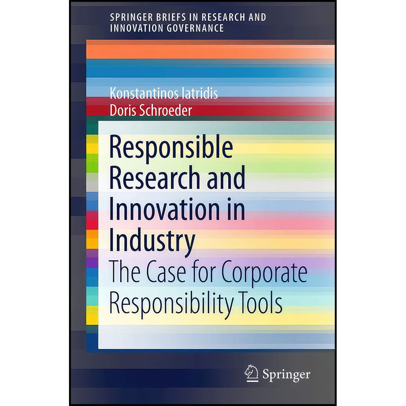 کتاب Responsible Research and Innovation in Industry اثر جمعي از نويسندگان انتشارات Springer