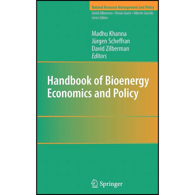 کتاب Handbook of Bioenergy Economics and Policy  اثر جمعي از نويسندگان انتشارات Springer