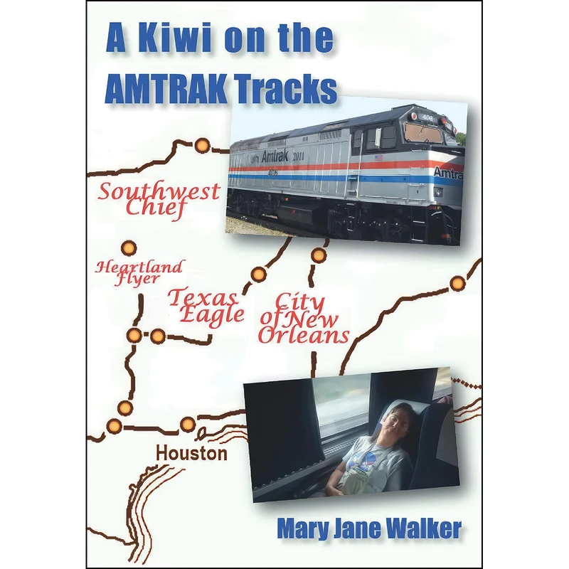 کتاب A Kiwi on the Amtrak Tracks اثر Mary Jane Walker انتشارات تازه ها