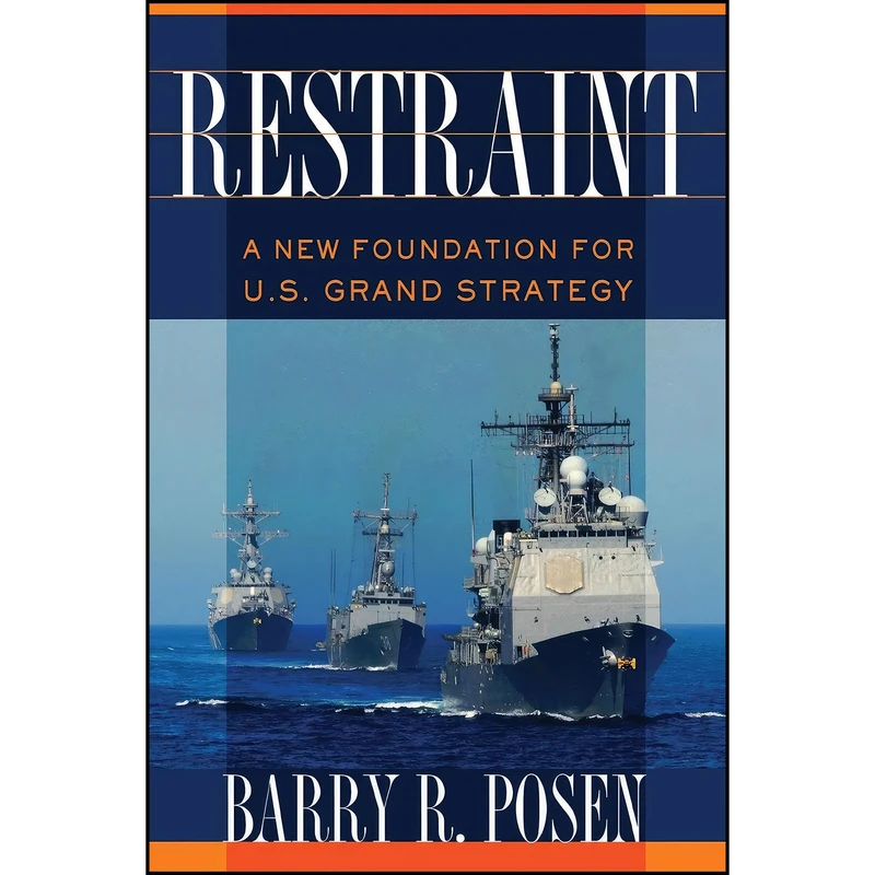 کتاب Restraint اثر Barry Posen انتشارات Cornell University Press