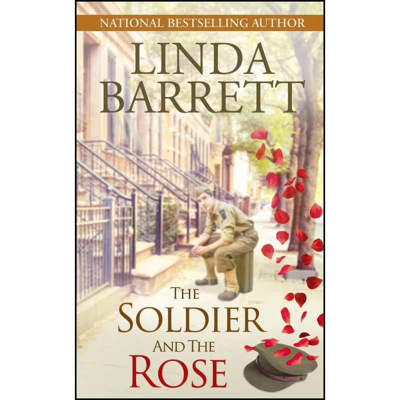 کتاب The Soldier and the Rose اثر Linda Barrett and Linda Barrett انتشارات تازه ها